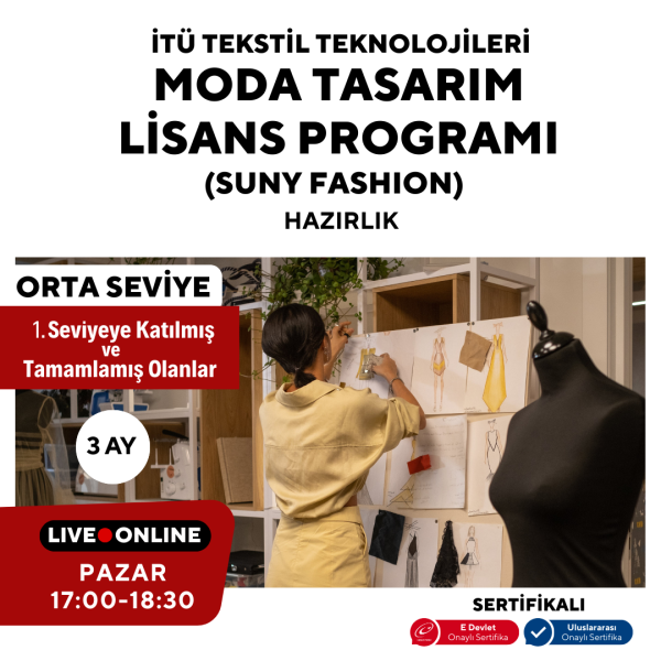 İTÜ Tekstil Teknolojileri ve Moda Tasarım Lisans Programı (Suny Fashion) Hazırlık  -Orta Seviye