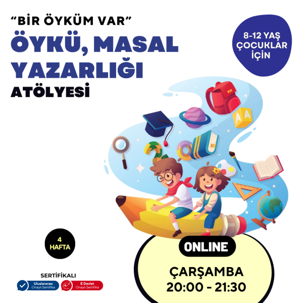 8-12 Yaş Çocuklar İçin Öykü, Masal Yazarlığı  ve Atölyesi - Online