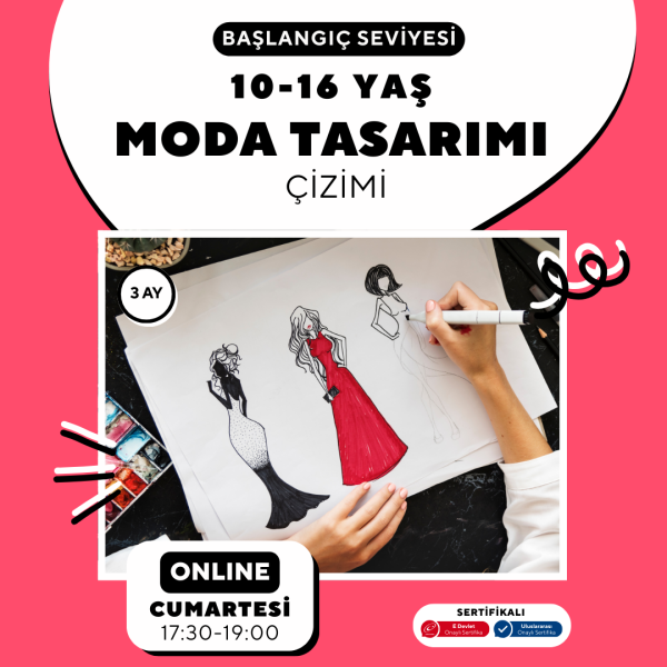 Moda Tasarım ve Çizim  (10-16 Yaş)