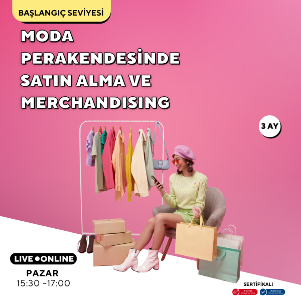 Moda Perakendesinde Satın Alma ve Merchandising( Online)-Başlangıç Seviyesi