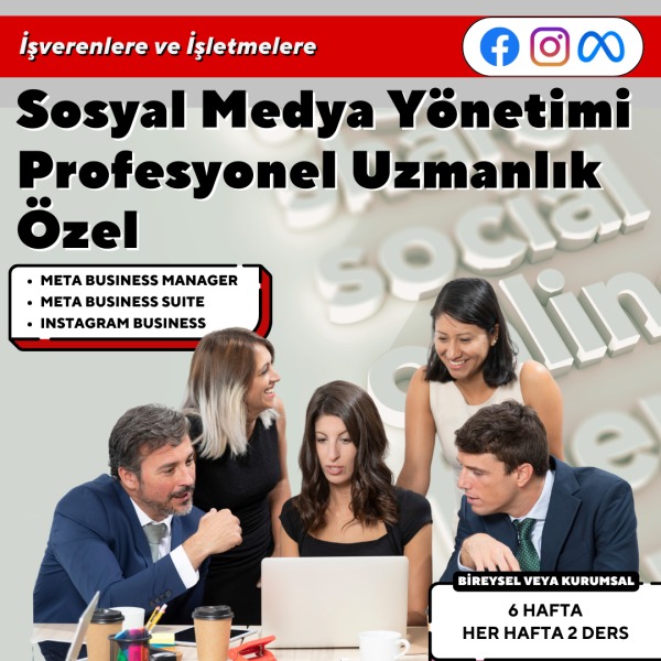 Sosyal Medya Yönetimi Profesyonel Uzmanlık Özel - Bire Bir