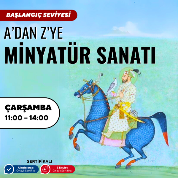 Minyatür Sanatı -Yüz Yüze 3 Aylık - E-Devlet Onaylı Üniversite Eğitim Sertifikası