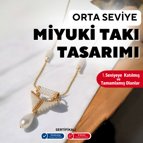 Miyuki Takı Tasarımı  -Orta Seviye