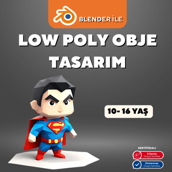 Blender Low Poly Obje Tasarım (10-16 Yaş) -Yüz Yüze