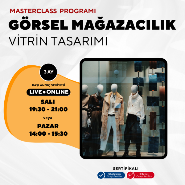 Görsel Mağazacılık ve Vitrin Tasarımı  (Masterclass Eğitim Programı)
