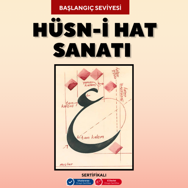 Hüsn-i Hat Sanatı (Yetişkin) - Yüz yüze Uluslararası Geçerli Akredite Firması Eğitim Sertifikası - 6 Ay