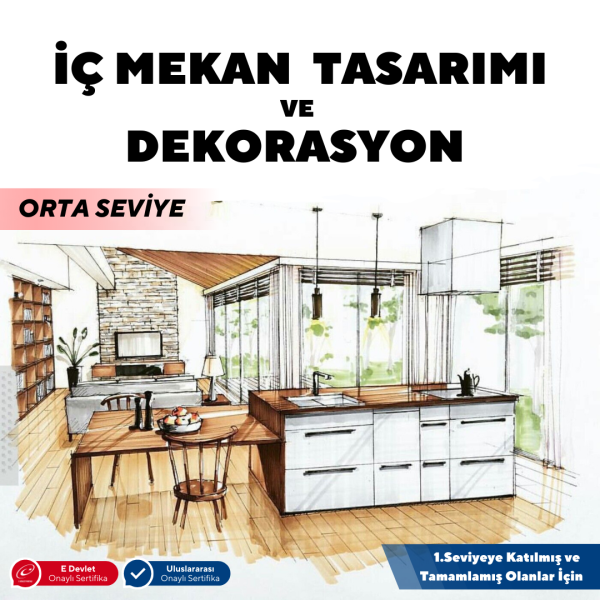 İç Mekan Tasarımı ve Dekorasyonu (Orta Seviye)-Yüz Yüze