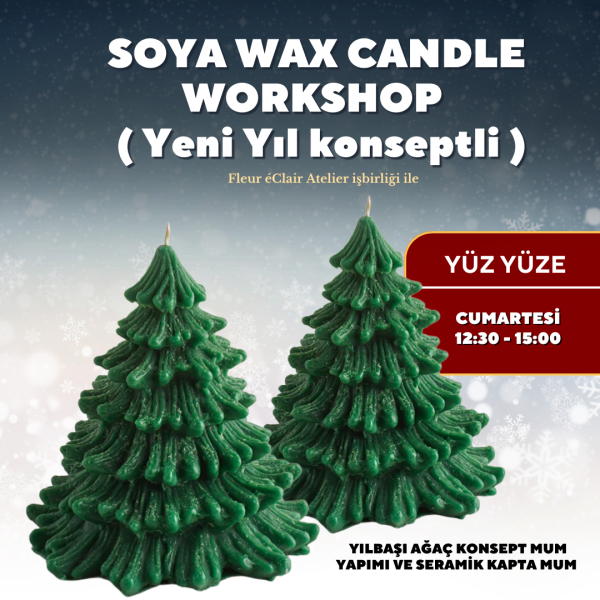 Soya Mum Atölyesi - Yeni Yıl Ağacı yapımı