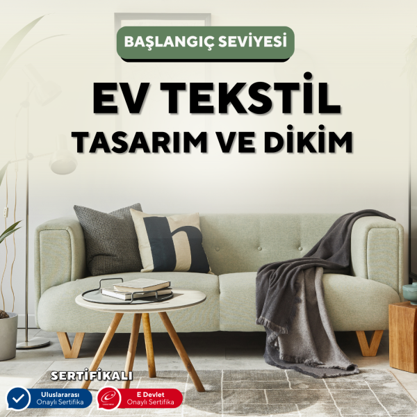 Ev Tekstil Tasarım  - Başlangıç Seviyesi 1 Aylık - Sertifika İstemiyorum