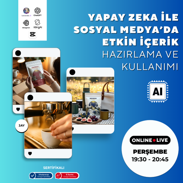 Yapay Zeka İle Sosyal Medya'da Etkin İçerik Hazırlama Ve Kullanımı (online)
